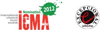 International Classical Music Awards (ICMA) Nomination, 2012 edition. Excepcional by Scherzo